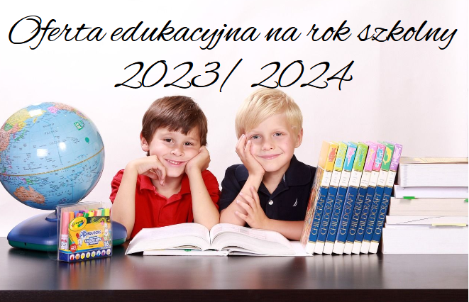 oferta edukacyjna na rok szkolny 2023/ 2024