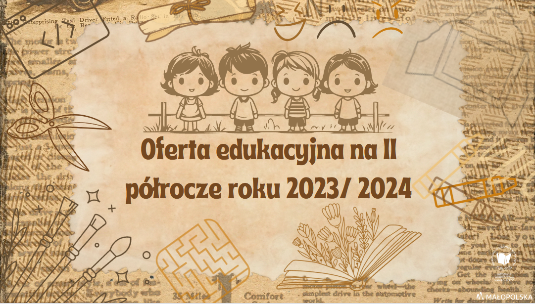 grafika oferta edukacyjna dla dzieci w drugim półroczu roku szkolnego 2023/ 2024